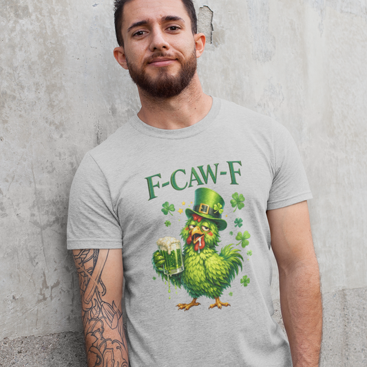 F-CAW-F' Funny Irish Chicken