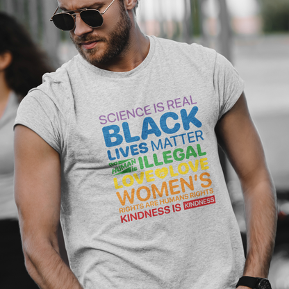 Science Is Real, Black Lives Matter, Love is Love