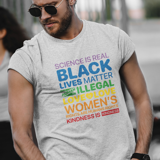Science Is Real, Black Lives Matter, Love is Love