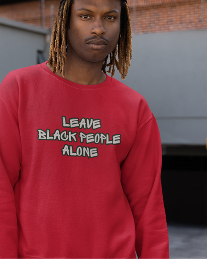 Leave Black People Alone - Graffiti
