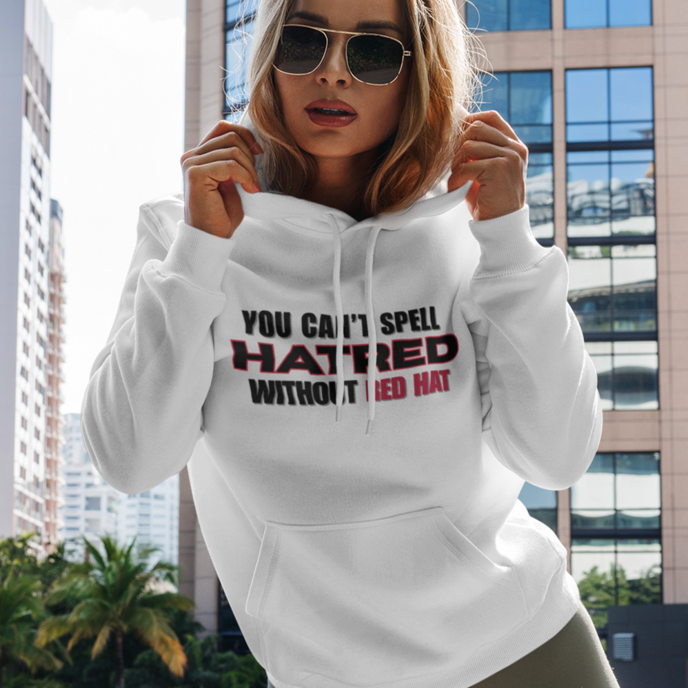 You Can't Spell Hatred Without Red Hat