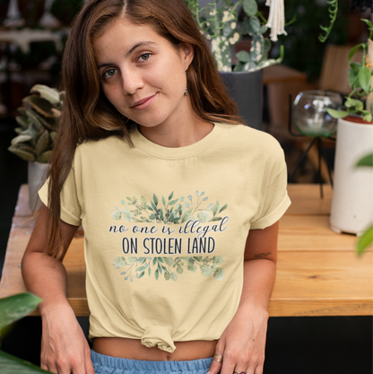 No One is Illegal on Stolen Land