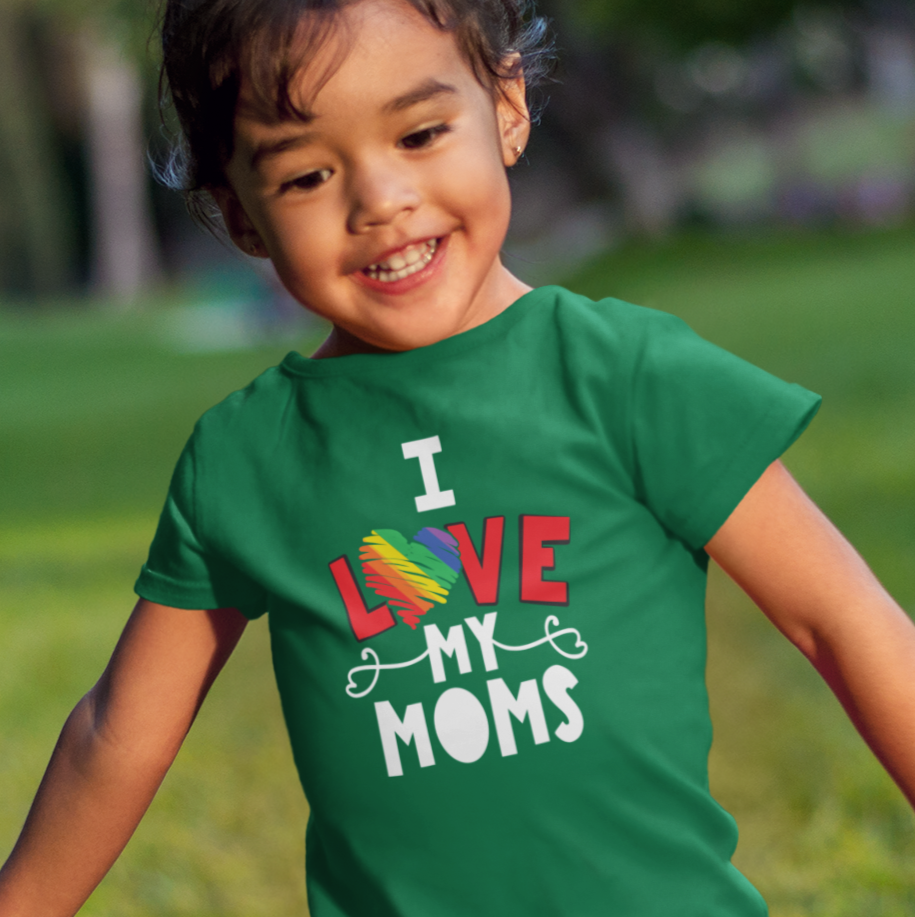 I Love My Moms
