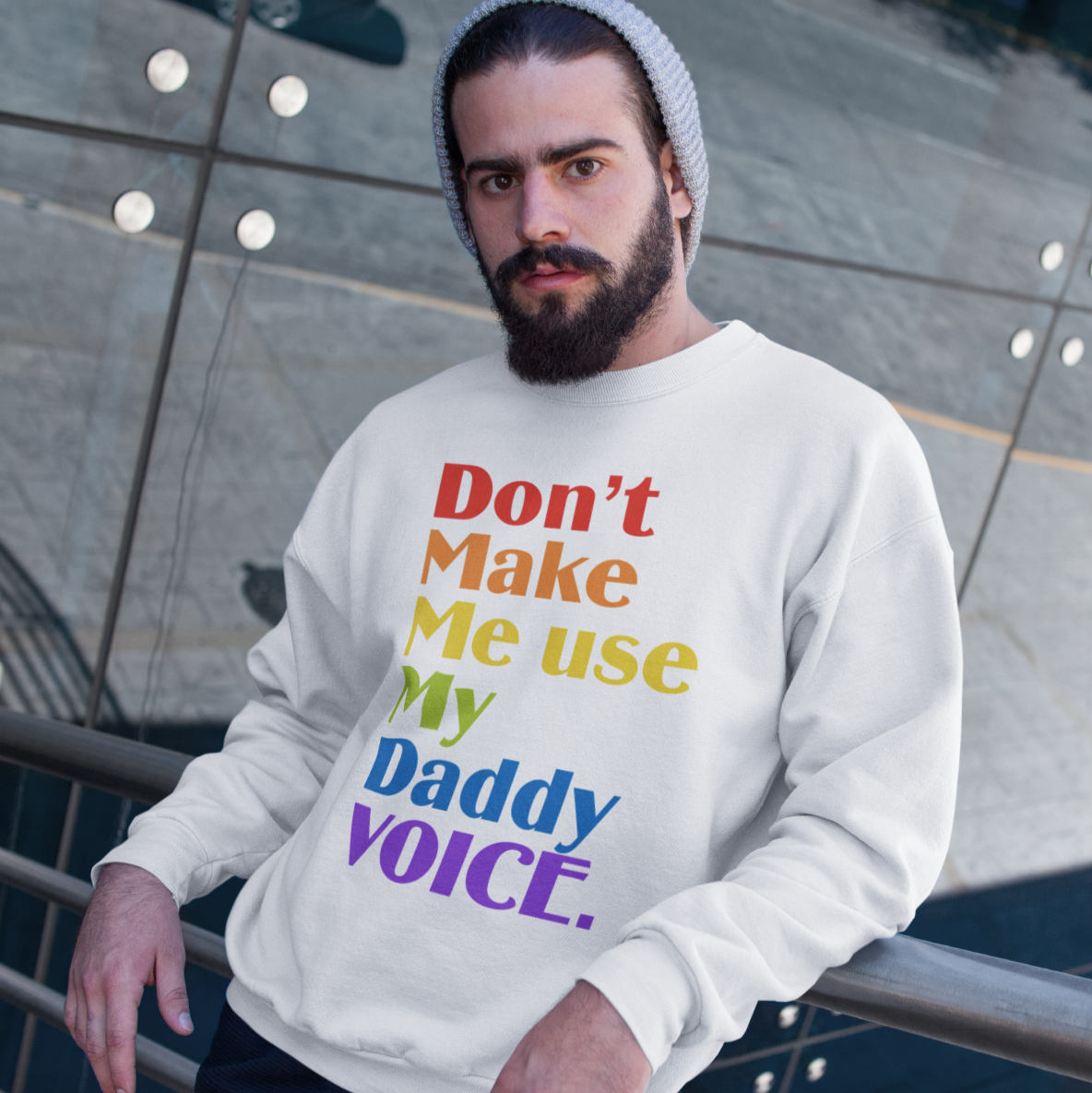 Don't Make Me Use My Daddy Voice