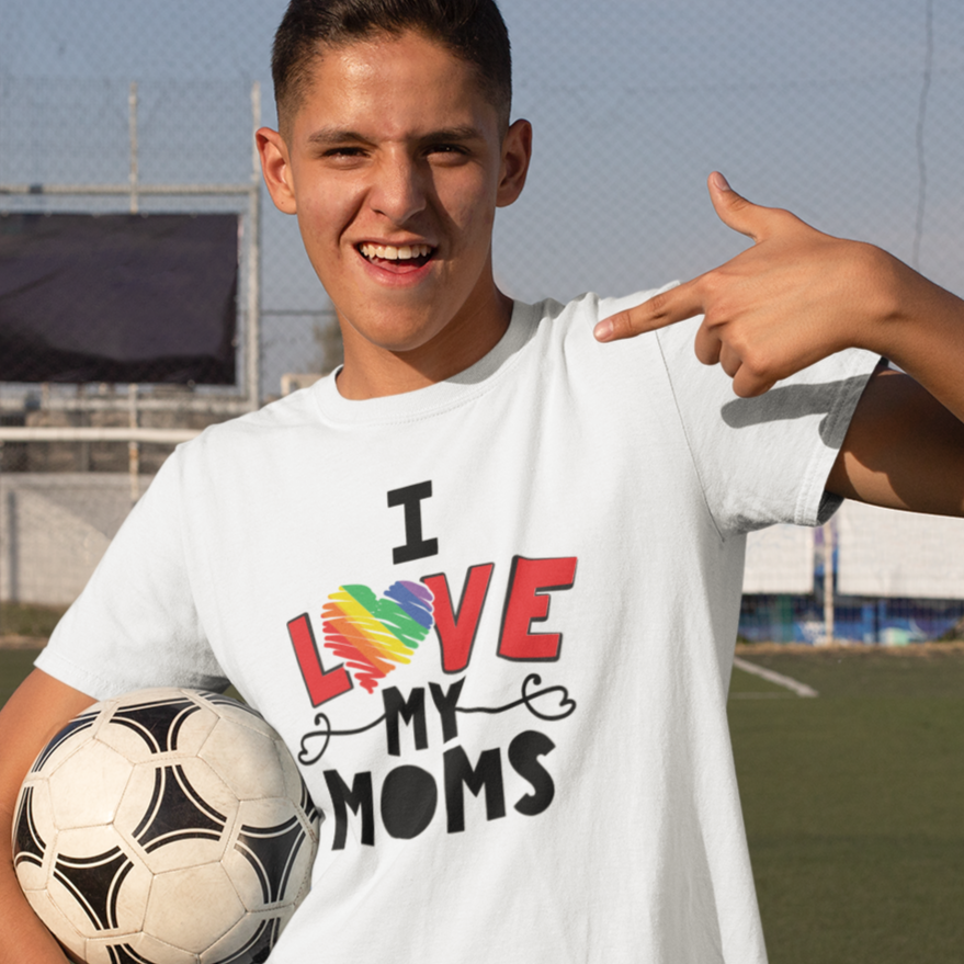 I Love My Moms