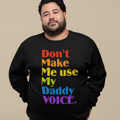 Don't Make Me Use My Daddy Voice