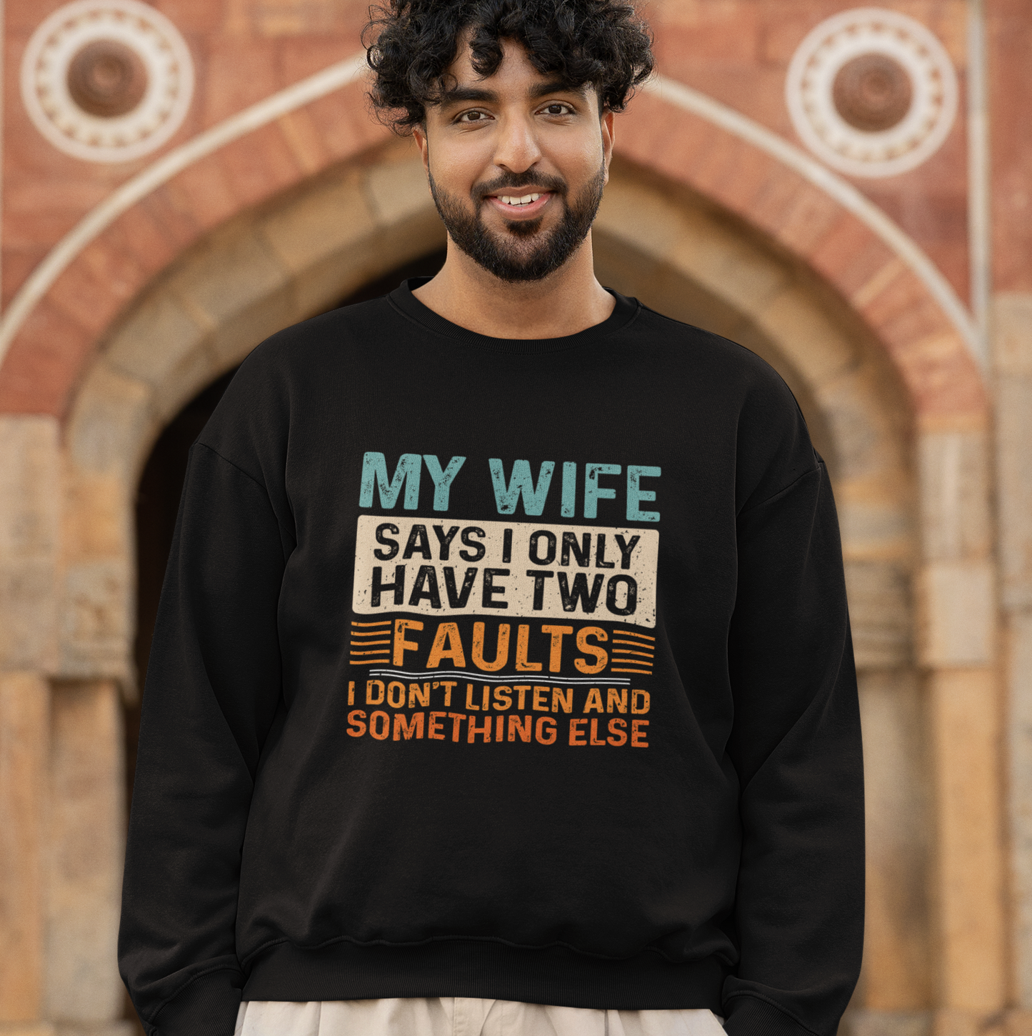 My Wife Says I Only Have Two Faults