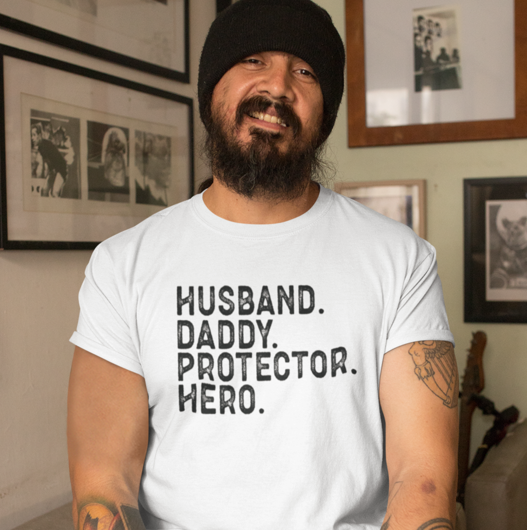 Husband, Daddy, Protector, Hero