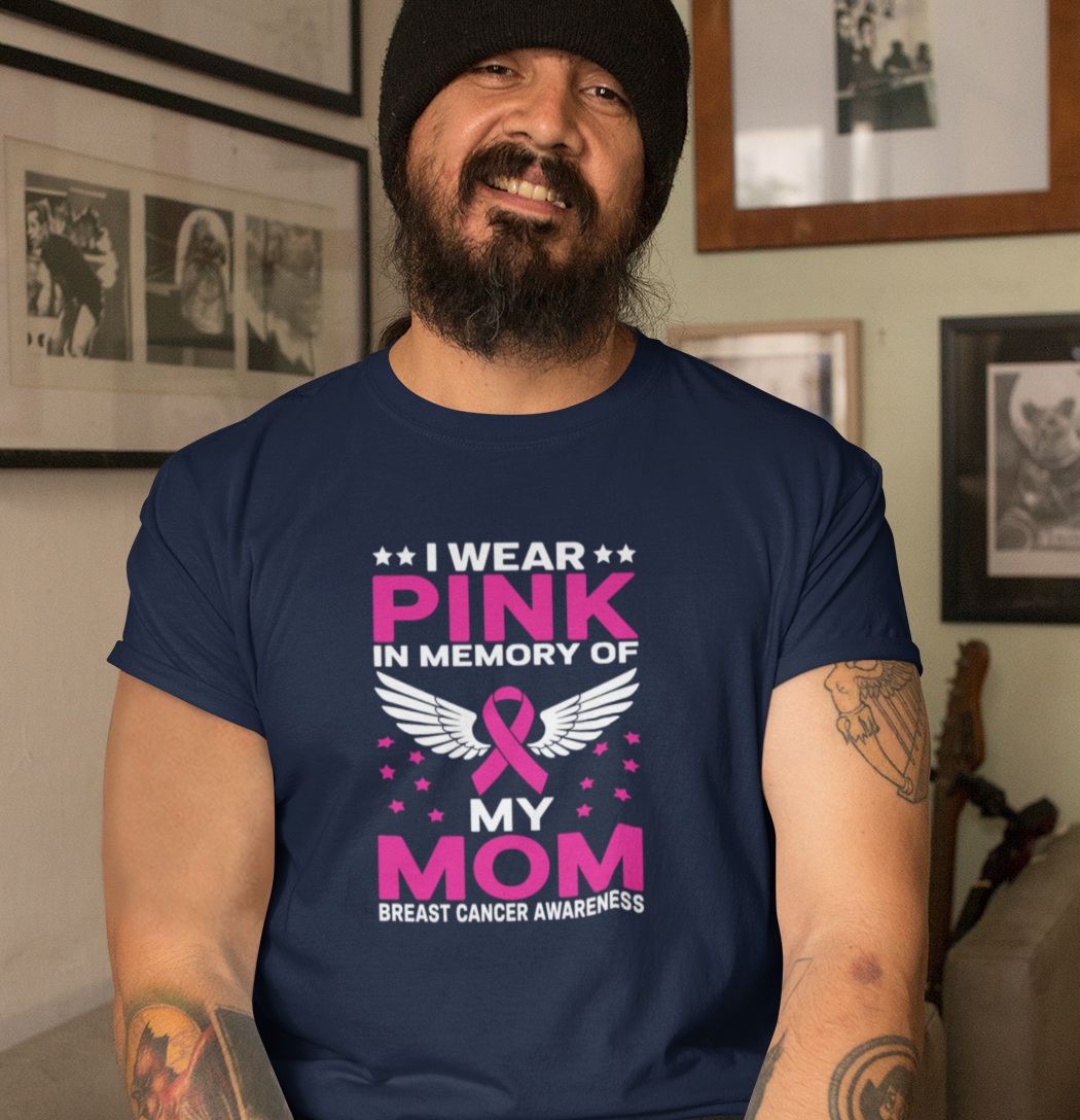 I Wear Pink In Memory of my Mom