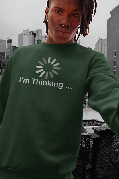I'm Thinking...