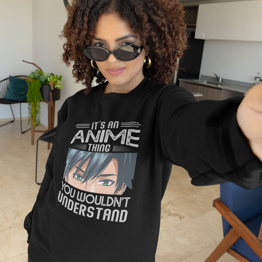 It's an Anime Thing You Wouldn't Understand