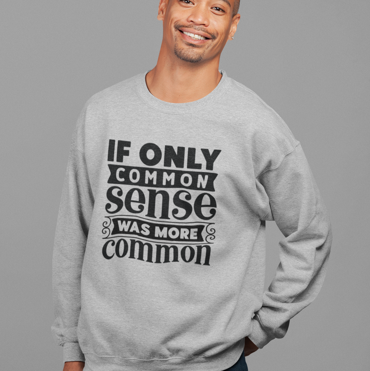 If Only Common Sense Was More Common