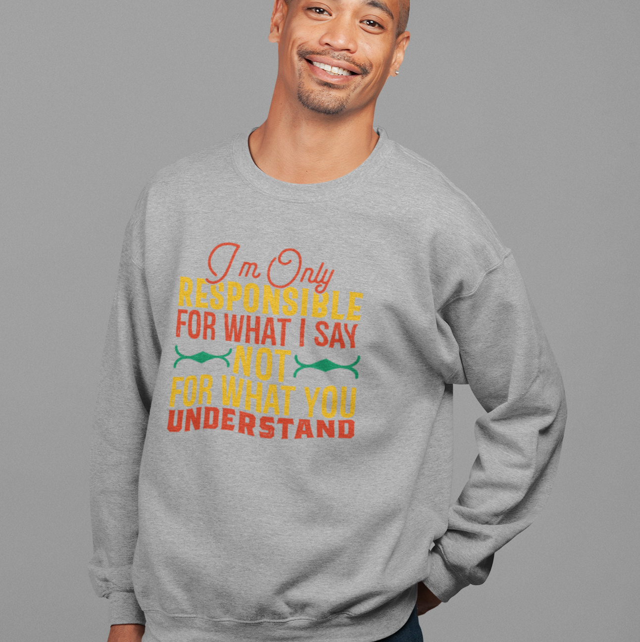 I'm Only Responsible For What I Say, Not For What You Understand