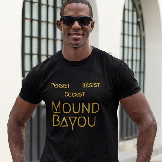 Persist, Resist, Coexist, Mound Bayou - Gold
