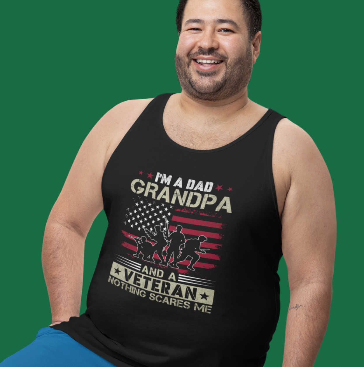 I'm a Dad, Grandpa & Veteran. Nothing Scares Me