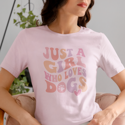 Just a Girl Who Loves Dogs