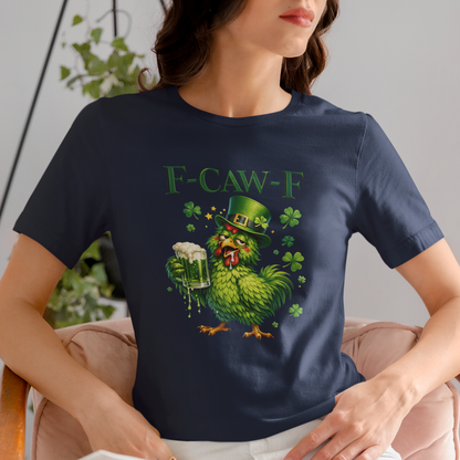 F-CAW-F' Funny Irish Chicken