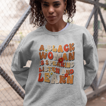 A Black Woman Is Speaking: Listen and Learn