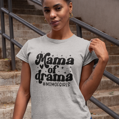 Mama of Drama — #MomOfGirls