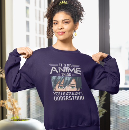 It's an Anime Thing You Wouldn't Understand