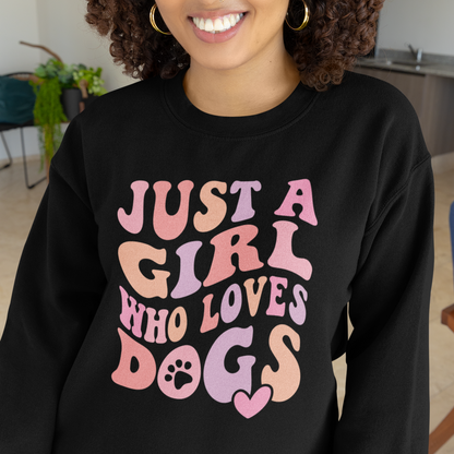 Just a Girl Who Loves Dogs