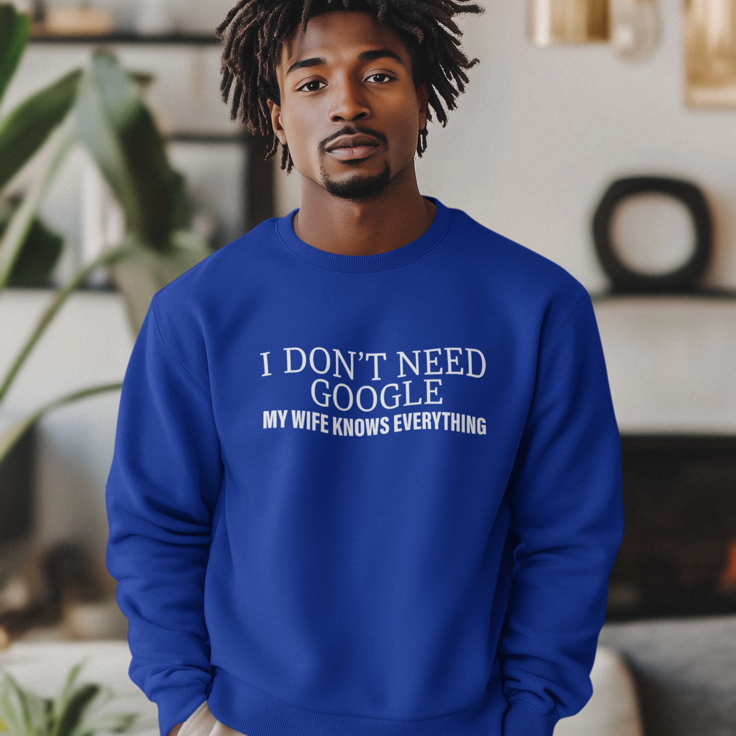 I Don't Need Google, My Wife Knows Everything