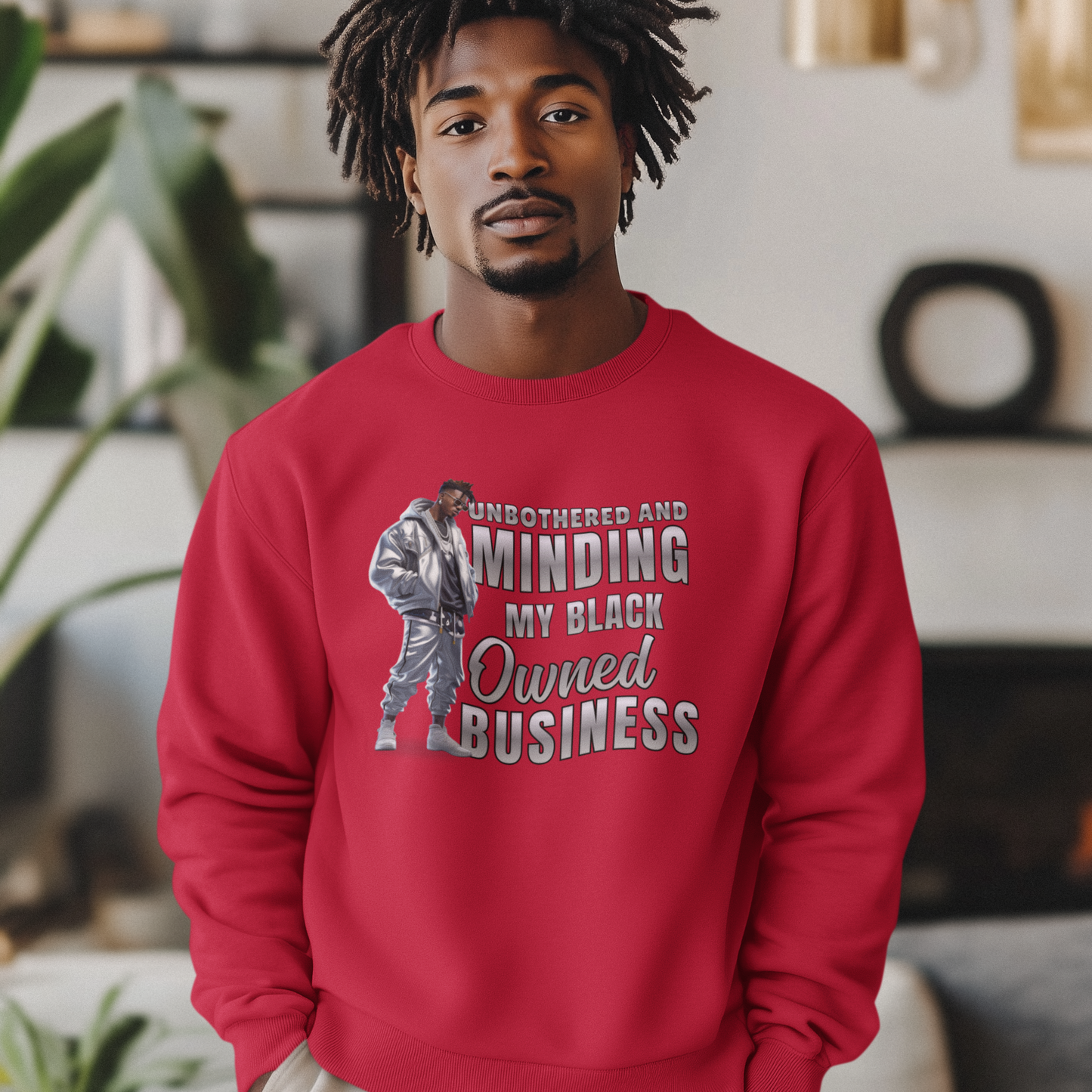 Unbothered and Minding My Black Owned Business - Casual Male