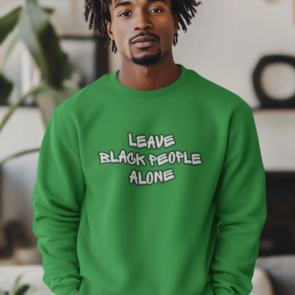 Leave Black People Alone - Graffiti