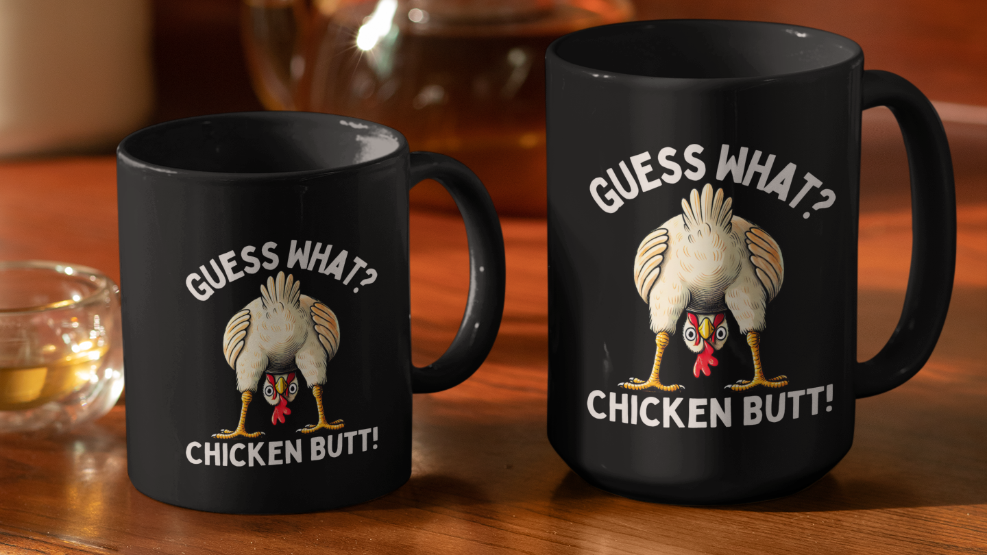 Guess What? Chicken Butt!