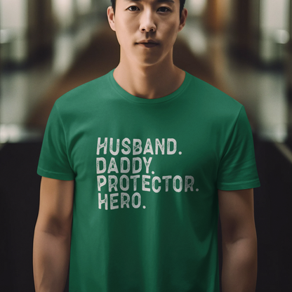 Husband, Daddy, Protector, Hero