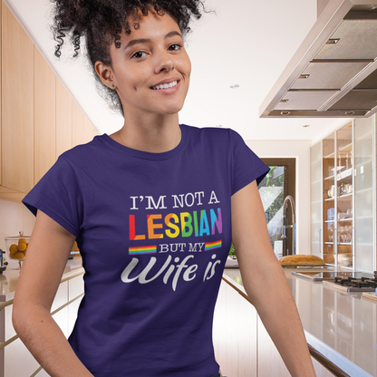 I'm Not a Lesbian But My Wife Is