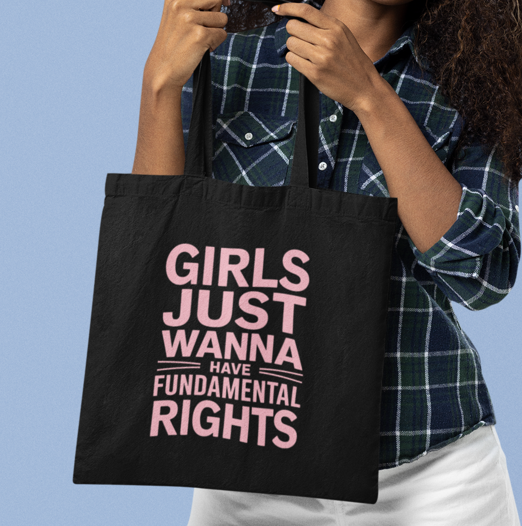 Girls Just Wanna Have Fundamental Rights