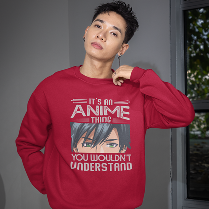 It's an Anime Thing You Wouldn't Understand