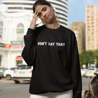 Don't Say That