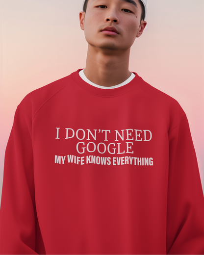 I Don't Need Google, My Wife Knows Everything