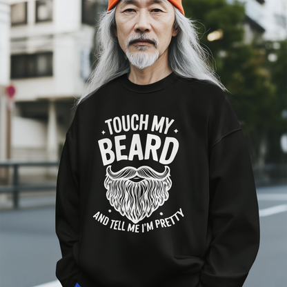 Touch My Beard and Tell Me I'm Pretty