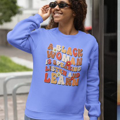 A Black Woman Is Speaking: Listen and Learn