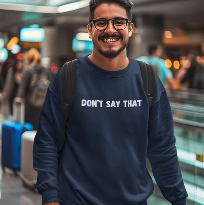 Don't Say That