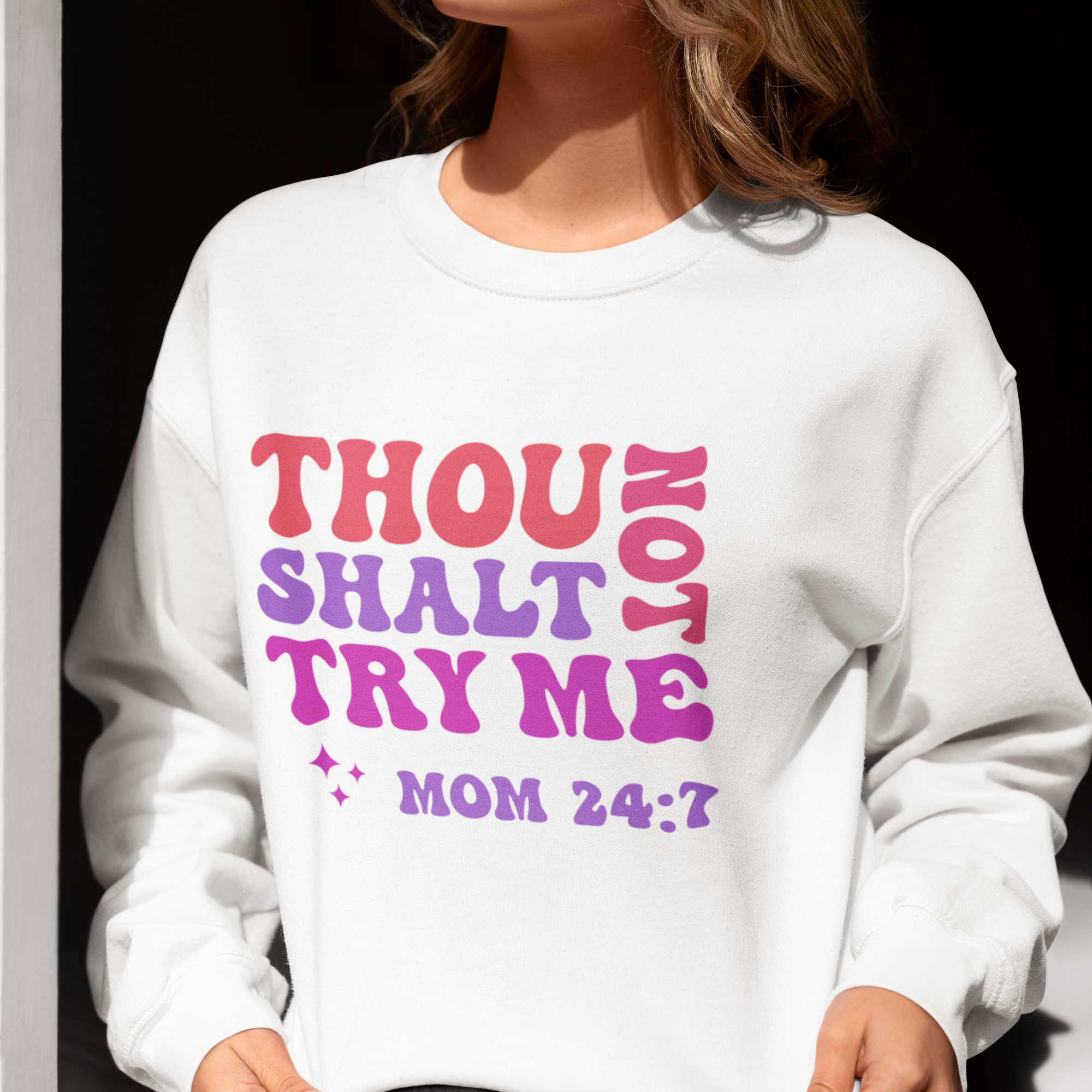 Thou Shalt Not Try Me, Mom 24:7