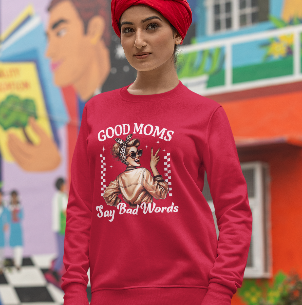 Good Moms Say Bad Words