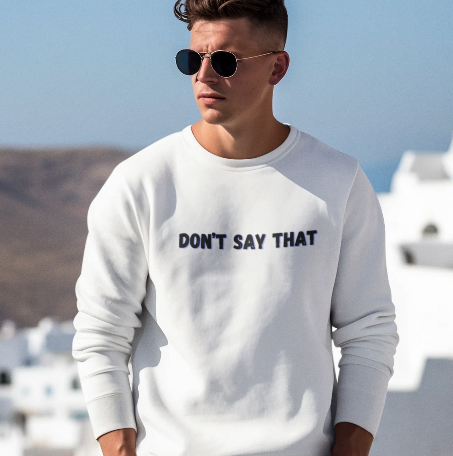 Don't Say That