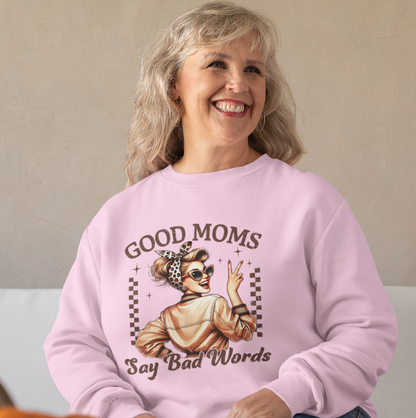 Good Moms Say Bad Words