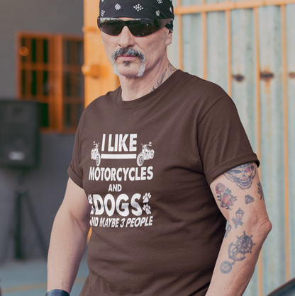 I like Motorcycles and Dogs and Maybe 3 People
