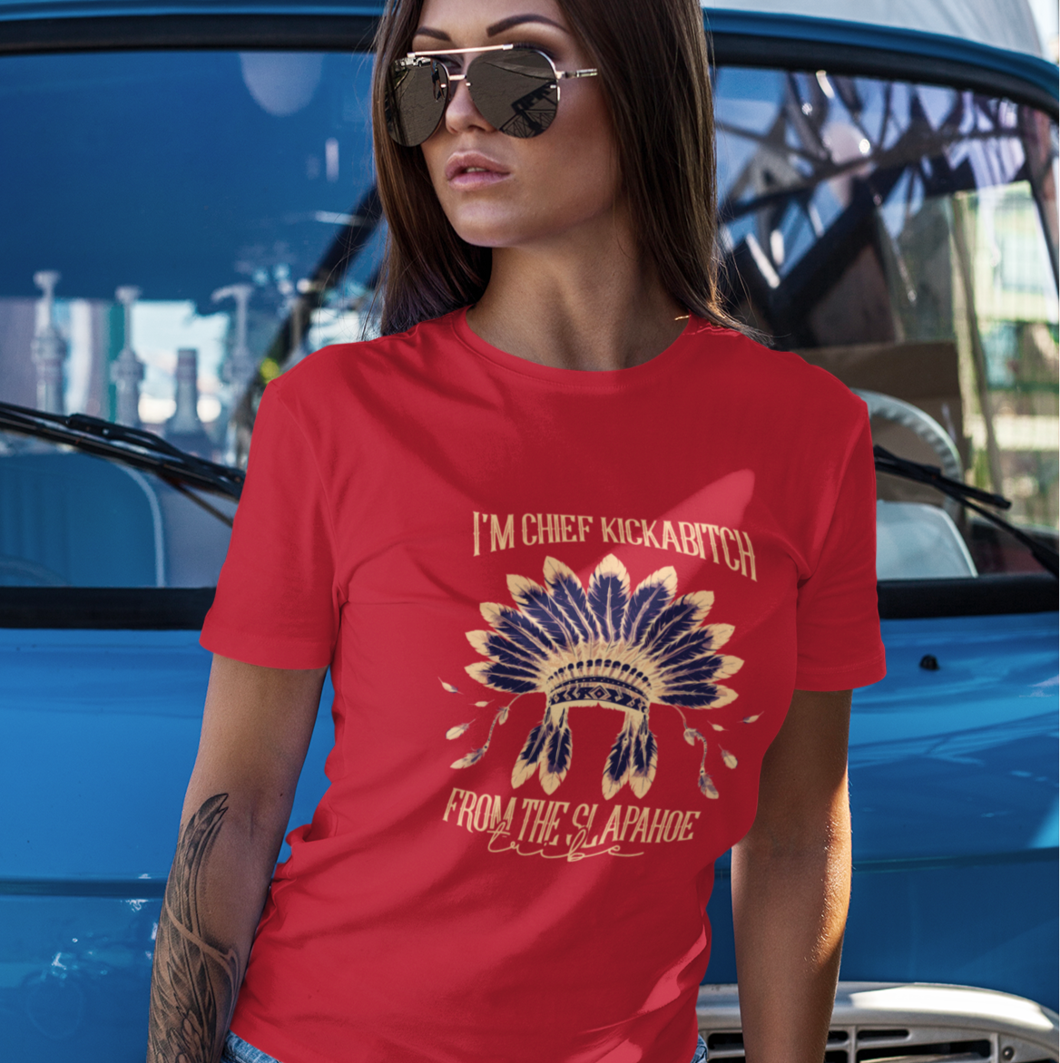 I'm Chief Kickabitch from the Slapahoe Tribe