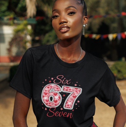 “Six 67 Seven”