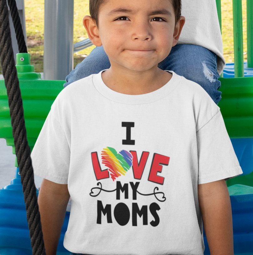 I Love My Moms