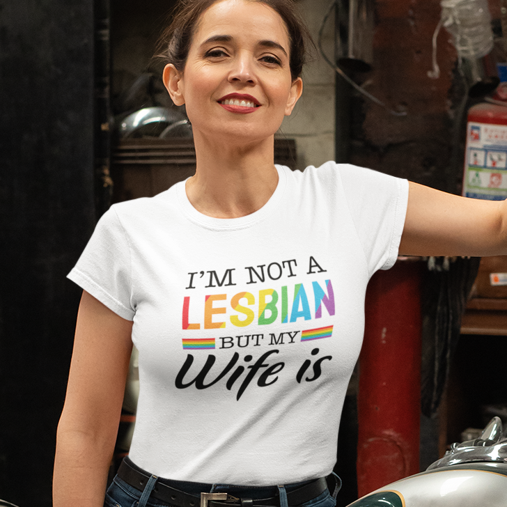 I'm Not a Lesbian But My Wife Is