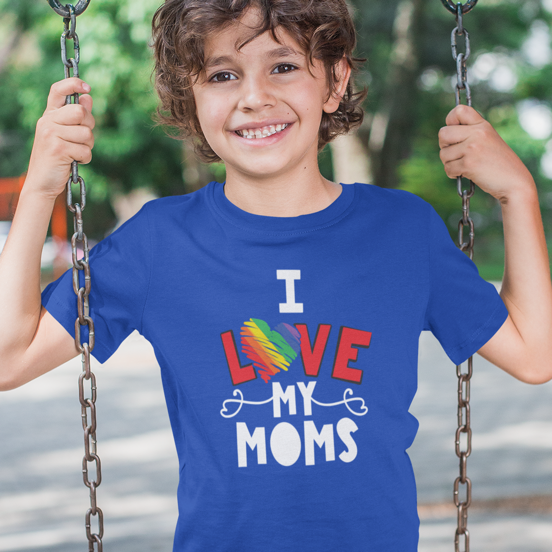 I Love My Moms