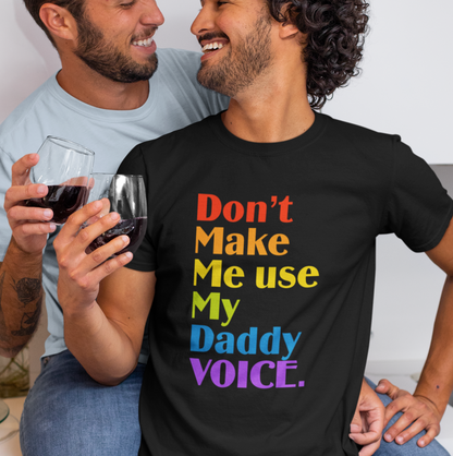 Don't Make Me Use My Daddy Voice