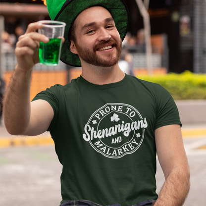 Prone to Shenanigans and Malarkey